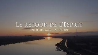 Jean Robin : Le retour de l'Esprit