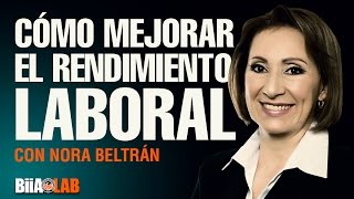 Nora Beltrán - Cómo mejorar el rendimiento laboral