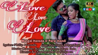 Love Love Love // Mangal Hansda & Parsi mandi // new Santali video 2021