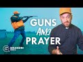 How GUNS Relate to Prayer