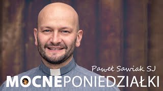 Mocne kazanie - Paweł Sawiak SJ [6.01.2020]