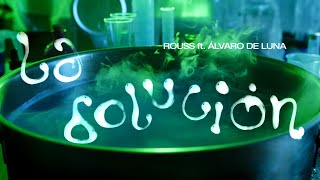 Rouss, Álvaro de Luna - La solución (clip Oficial)