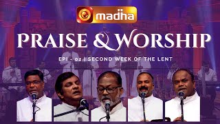 Praise and Worship | Second Week of the Lent