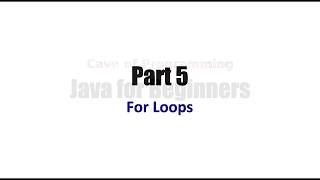 Learn Java Tutorial for Beginners, Part 5 For Loops