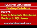 SQL Server DBA Tutorial 76-How to Schedule Databases Backup in SQL Server