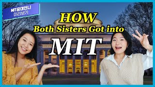 HOW I GOT INTO MIT & IVY LEAGUES - Sister Ver _자매가 둘 다 MIT합격한 비결은?