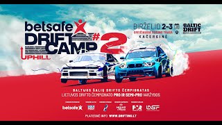 Betsafe Drift Camp #2: UpHill PITAI