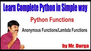 Python Functions || Anonymous Functions and Lambda Functions || by Durga sir
