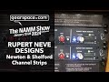 Rupert Neve Design Newton & Shelford Channel Strips - Gearspace @ NAMM 2024