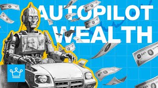 10 Ways to AutoPilot Wealth Creation (The Truth)