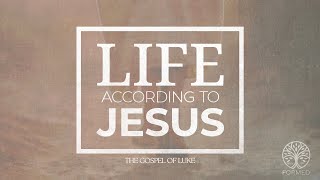 Life According to Jesus - Luke 8:22-39