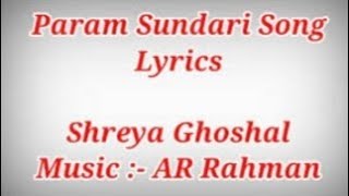 Param Sundari-Full Song (Lyrics)|Mimi|@A.R.Rahman|Shreya|Amitabh|Kriti|