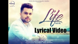 Life Lyrical Video Akhil Feat Adah Sharma | Preet Hundal | Arvindr Khaira | New Punjabi Song 2017