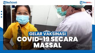 Gelar Vaksinasi Massal Covid 19, Jubir: Kita Perlu Percepatan