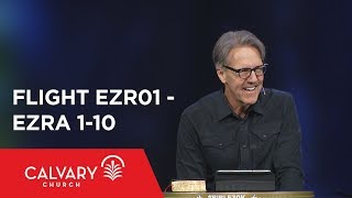 Ezra 1-10 - The Bible from 30,000 Feet  - Skip Heitzig - Flight EZR01