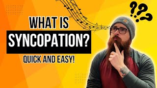 What is syncopation? | Quick and Easy Music Theory Lesson For Beginners