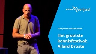 Allard Droste - Het Grootste Kennisfestival van Nederland 2018