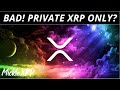 XRP *Will Banks ONLY use the Private XRP?* 💥 You need to see this! 🚨Critical UPDATE! ⚠️