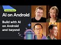 Building with AI on Android | Spotlight Week