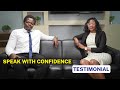 Speak With Confidence Testimonial