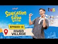 Staycation With Fattah Musim ke-3 | Ep 13 | TVS Entertainment