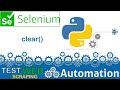 SELENIUM PYTHON FOR WEB AUTOMATION TEST AUTOMATION HOW TO CLEAR INPUTS CLEAR FORM DATA