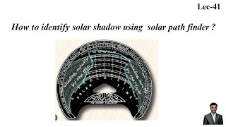 Demonstration of how to identify solar shadows using solar path finder