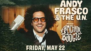 Andy Frasco and The U.N. ~ [LIVE] at The Friendly Valley ~ May 22nd, 2026