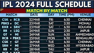 IPL 2024 Ful Updated Schedule | IPL Timetable | IPL 2024 All Matches, Date, Time, Venue & Fixture