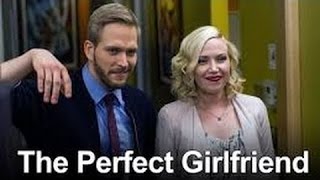 The perfect girlfriend ★★ Lifetime movies ★★ Hallmark movies