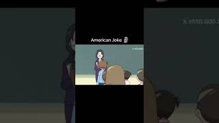 American joke 👍 #shorts #anime #comedy #clips #cute