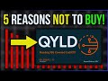 5 Reasons QYLD Is A BAD Passive Income Investment ETF