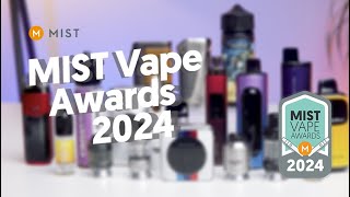 MIST Vape Awards 2024 - The very best vapes and e-liquids in 2024!