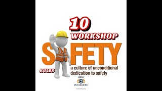 Workplace Safety - 10 Safety Rules