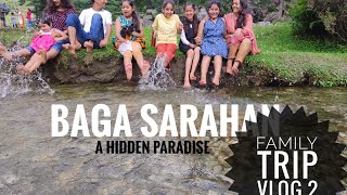 Baga Sarahan: A hidden paradise || Family trip Vlog 2