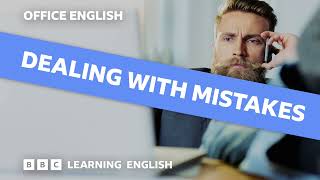 Office English episode 5: Dealing with mistakes