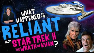 What Happened to the RELIANT from STAR TREK II The WRATH of KHAN?