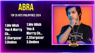 Abra Greatest Hits 2024 - Pop Music Mix - Top 10 Hits Of All Time