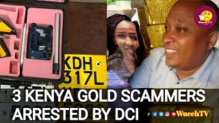 KENYA GOLD SCAMMERS ARRAIGNED IN MILIMANI LAW COURT BY DCI KENYA| WUEEH TV NEWS