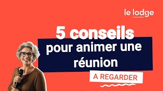 NOS 5 CONSEILS POUR ANIMER UNE REUNION 🔎