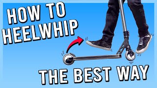 HOW TO HEELWHIP ON A SCOOTER | EASIEST WAY