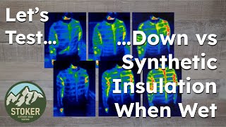 Down Vs Synthetic Insulation...When Wet!!