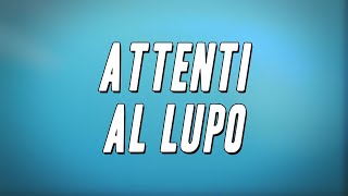 Lucio Dalla - Attenti al lupo (Testo)