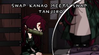 | Swap Taniiro meets Swap Kanao | Kny | Swap au | Tankana | Gacha Art | ♡♡ |