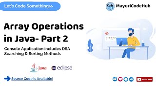 | Array Operations in Java- Part 2 | DSA Sorting & Searching Methods | Eclipse IDE | @MayuriCodeHub