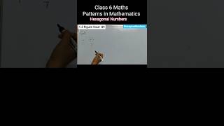 #shorts Hexagonal Numbers Pictorial representation/Patterns in Mathematics class 6#maths