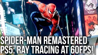 Spider-Man Remastered PS5 vs PS4 Pro + Performance Ray Tracing 60fps Mode Tested