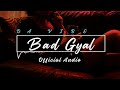 Bad Gyal | Official Audio | Da Vibe