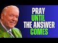 The Power of Praying in the Spirit Until Breakthrough | Kenneth E. Hagin ...