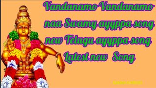 Vandanamo Vandanamo naa Swamy ayyppa Song new Telugu ayyppa song Latest new  Song